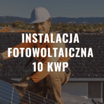 Instalacja fotowoltaiczna 10 kWp
